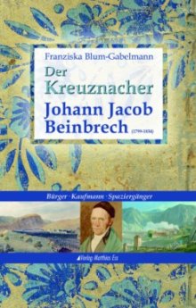 Bild: Einband "Der Kreuznacher Johann Jacob Beinbrech"